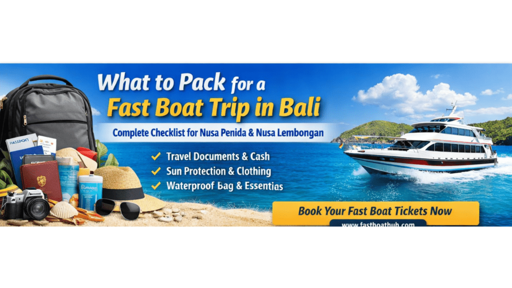 What to Pack for a Fast Boat Trip in Bali